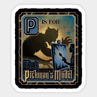 P is for Pickman's Model Sticker